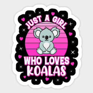 Just A Girl Who Loves Koalas Sticker